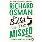 Richard Osman: The Bullet That Missed