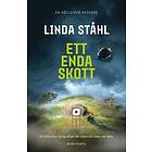 Linda Ståhl: Ett enda skott