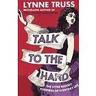 Talk to the Hand Engelska Paperback softback