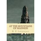 H P Lovecraft: At the Mountains of Madness