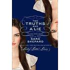 Sara Shepard: Two Truths and a Lie: A Lying Game Novel