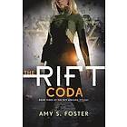 Amy S Foster: The Rift Coda