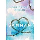 Christina Cehlin: Samman