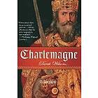 Derek Wilson: Charlemagne: A Biography