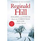 Reginald Hill: Dalziel and Pascoe Hunt the Christmas Killer & Other Stories