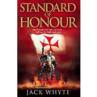 Jack Whyte: Standard of Honour