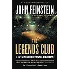 John Feinstein: The Legends Club: Dean Smith, Mike Krzyzewski, Jim Valvano, and an Epic College Basketball Rivalry