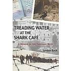 Lyndon Back: Treading Water at the Shark Caf