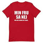 Fotomax T-shirt med bild texten "Min fru sa nej"