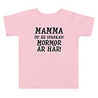 Fotomax T-shirt för barn med texten - "Mamma du är sparkad mormor är här" 122-128 / Vit