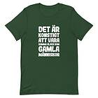 Fotomax T-shirt med bild texten "Det är konstigt att vara samma ålder som gamla människor"