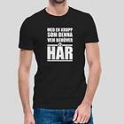 Fotomax T-shirt med texten "Med en kropp som denna vem behöver hår?"