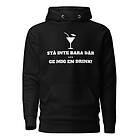 Fotomax Hoodie med texten "Stå inte bara där"