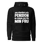 Fotomax Hoodie med texten "Jag försökte gå i pension"