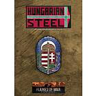 Flames of War: Hungarian Steel Hungarian Forces in Mid War