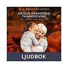Saga Egmont B. J. Harrison Reads An Old-Fashioned Thanksgiving, Ljudbok