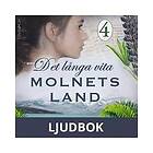 Lind & Co Förlag Det långa vita molnets land: Del 4, Ljudbok