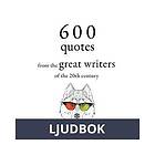 Saga Egmont 600 Quotations from the Great Writers of 20th Century, Ljudbok