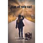 Joelsgården Förlag Utan att veta vart, E-bok