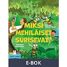Saga Egmont Miksi mehiläiset surisevat?, E-bok