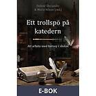 BTJ Förlag Ett trollspö på katedern : Att arbeta med fantasy i skolan, E-bok
