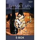 Idus förlag Svenskt vin : bland druvor och vingårdar, E-bok