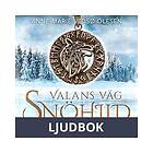 Saga Egmont Valans väg – Snöhild, Ljudbok