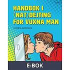 Visto förlag Handbok i (nät)dejting för vuxna män, E-bok