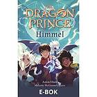 The Dragon Prince. Himmel, E-bok