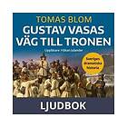 Historiska Media Gustav Vasas väg till tronen, Ljudbok