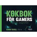 Idus förlag Kokbok för gamers : Mission completed, E-bok