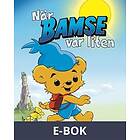 Story House Egmont När Bamse var liten (Lyssna & läs), E-bok