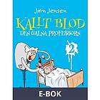 Saga Egmont Kallt blod Den galna professorn, E-bok