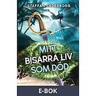 Bokförlaget Opal Mitt bisarra liv som död, E-bok