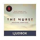 Saga Egmont The Nurse: Inside Denmark s Most Sensational Criminal Trial, Ljudbok