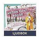 Medan livet pågår, Ljudbok