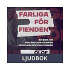 Livets Ords Förlag Farliga för fienden : en bok om den andliga kampen och hur kan vinnas, Ljudbok