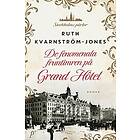 De fenomenala fruntimren på Grand Hôtel (E-bok)
