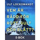 Saga Egmont Vem är rädd för rött, gult och blått?, E-bok