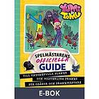 Spelmästarens officiella guide till ondskefulla planer och mästerliga pranks för odågor prankmästare, E-bok