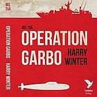 Timbro förlag OPERATION GARBO : EN TRILOGI DEL 2, Ljudbok