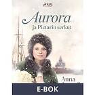 Saga Egmont Aurora ja Pietarin serkut, E-bok