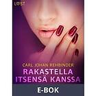 LUST Emma 7: Rakastella itsensä kanssa – eroottinen novelli, E-bok