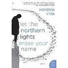 Let The Northern Lights Erase Your Name Engelska Paperback