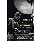 Charlie's Good Tonight Engelska Paperback softback