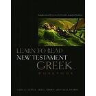 Ben Gutirrez, Cara L Murphy, David A Croteau: Learn to Read New Testament Greek, Workbook