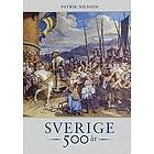Patrik Nilsson: Sverige 500 år