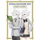 Esora Amaichi, FINAL FANTASY XIV Operations Team: Final Fantasy XIV: Eorzea Acad