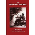 Mona Caird, Tracey S Rosenberg: The Wing of Azrael