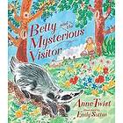 Anne Twist: Betty and the Mysterious Visitor